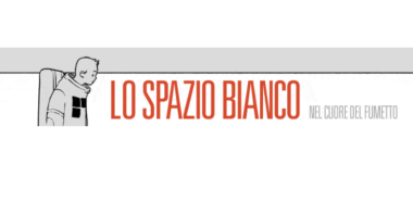 Lo Spazio Bianco, nel cuore del fumetto 